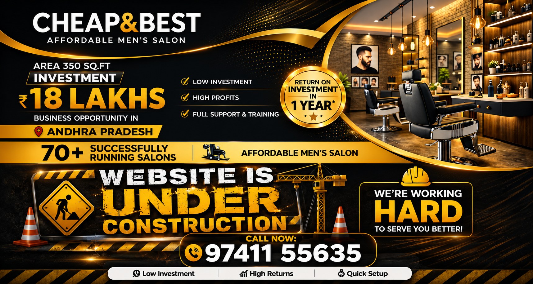 Cheap & Best Affordable Men's Salon — franchise opportunity in Andhra Pradesh. 350 sq.ft, ₹18 lakhs investment, return on investment in 1 year, 70+ successfully running salons. Website is under construction. Call 97411 55635.